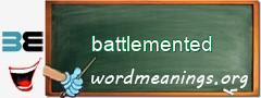 WordMeaning blackboard for battlemented